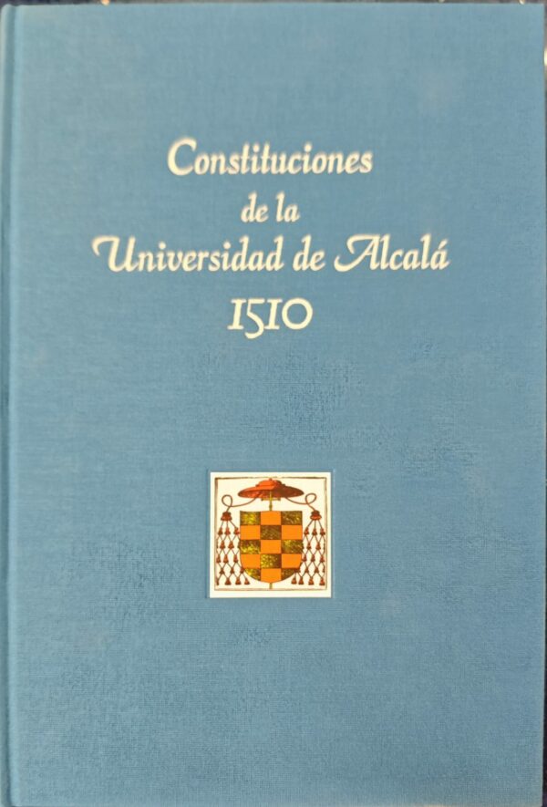 Constituciones Universitarias (Edición Facsímil)
